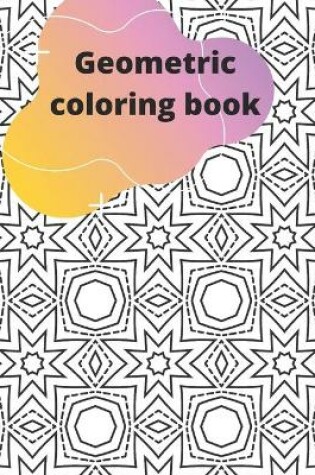 Cover of Geometric coloring book