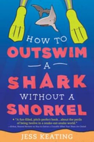 Cover of How to Outswim a Shark Without a Snorkel