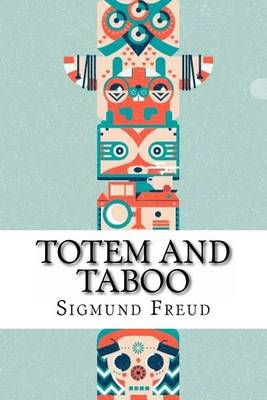 Book cover for Totem and Taboo Sigmund Freud