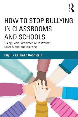 Book cover for How to Stop Bullying in Classrooms and Schools