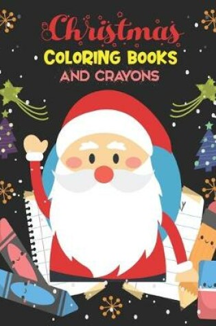 Cover of Christmas Coloring Books And Crayons