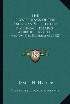 Book cover for The Proceedings of the American Society for Psychical Research