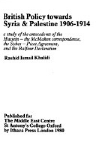 Cover of British Policy Towards Syria and Palestine, 1906-14