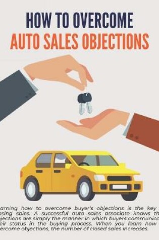 Cover of How To Overcome Auto Sales Objections