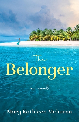 The Belonger by Mary Kathleen Mehuron