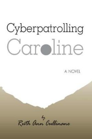 Cover of Cyberpatrolling Caroline