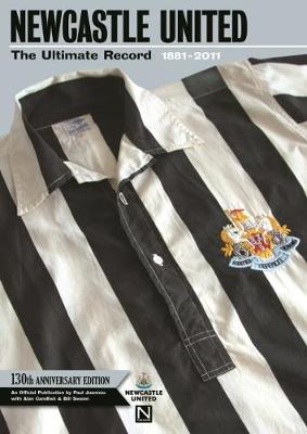 Book cover for Newcastle United: The Ultimate Record 1881-2011