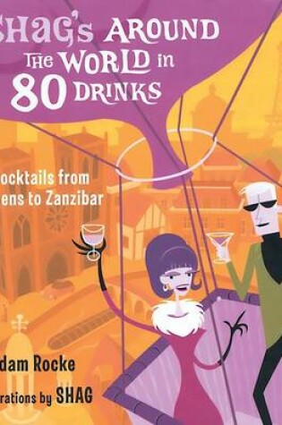 Cover of Shag's Around the World in 80 Drinks