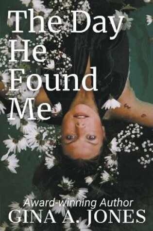 Cover of The Day He Found Me