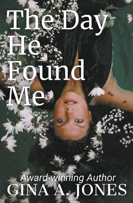 Book cover for The Day He Found Me