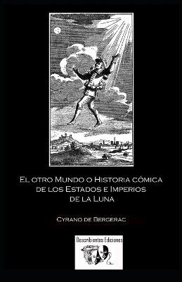 Book cover for El otro Mundo o Historia cómica de los Estados e Imperios de la Luna