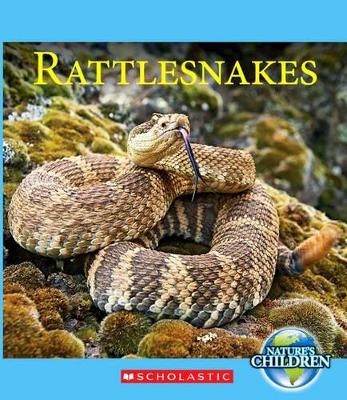 Book cover for Rattlesnakes (Nature's Children)