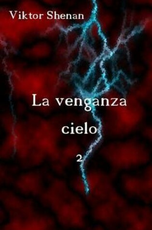 Cover of La Venganza Cielo 2