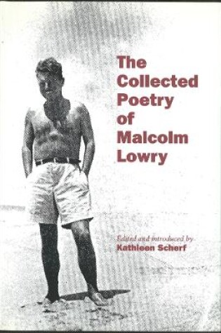 Cover of The Collected Poetry of Malcolm Lowry