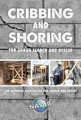 Book cover for Cribbing and Shoring for Urban Search and Rescue