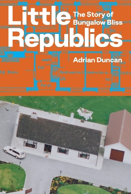 Book cover for Little Republics: The Story of Bungalow Bliss