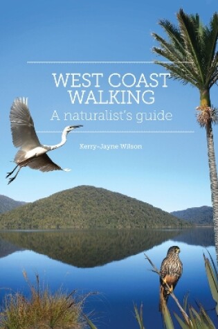 Cover of West Coast Walking: a Naturalist's Guide