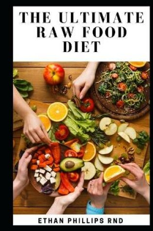 Cover of The Ultimate Raw Food Diet