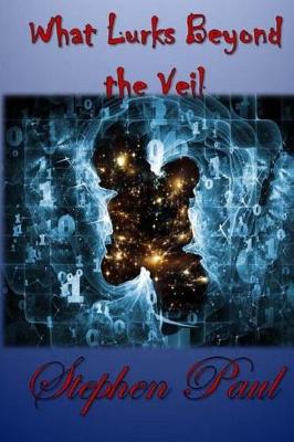Book cover for What Lurks Beyond the Veil