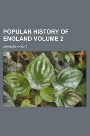 Cover of Popular History of England Volume 2