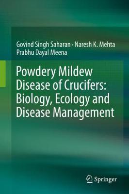 Book cover for Powdery Mildew Disease of Crucifers: Biology, Ecology and Disease Management