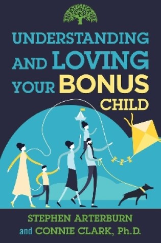 Cover of Understanding and Loving Your Bonus Child