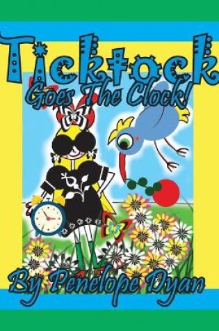 Cover of Ticktock Goes The Clock!
