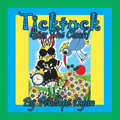 Book cover for Ticktock Goes The Clock!