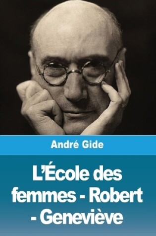 Cover of L'�cole des femmes - Robert - Genevi�ve