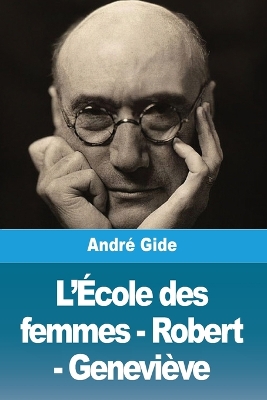 Book cover for L'�cole des femmes - Robert - Genevi�ve