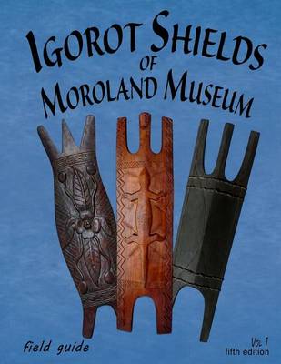 Book cover for Igorot Shields of Moroland Museum