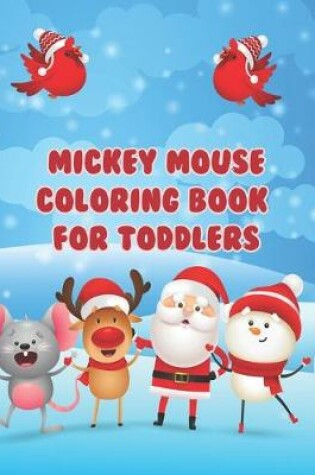 Cover of Mickey Mouse Coloring Book For Toddlers