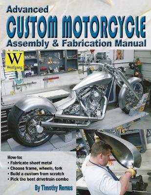 Book cover for Advanced Custom and Motorcycle Assembly and Fabrication Manual