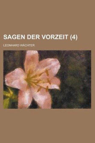 Cover of Sagen Der Vorzeit (4 )