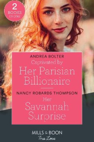 Cover of Captivated By Her Parisian Billionaire / Her Savannah Surprise
