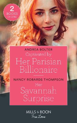 Book cover for Captivated By Her Parisian Billionaire / Her Savannah Surprise