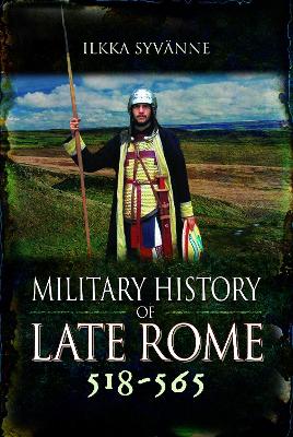 Cover of Military History of Late Rome 518-565