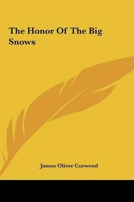 Book cover for The Honor of the Big Snows the Honor of the Big Snows