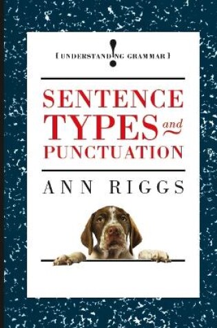 Cover of Sentence Types and Punctuation