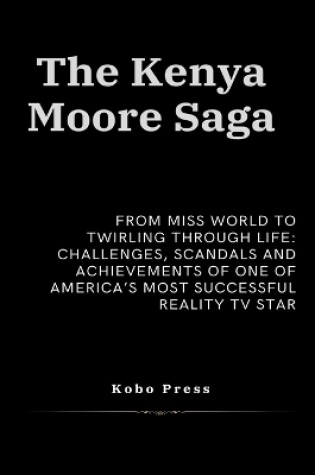 Cover of The Kenya Moore Saga