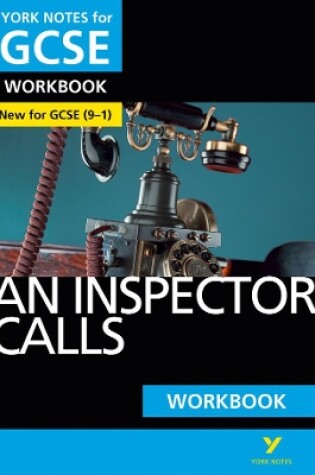 Cover of An Inspector Calls: York Notes for GCSE Workbook the ideal way to catch up, test your knowledge and feel ready for and 2023 and 2024 exams and assessments