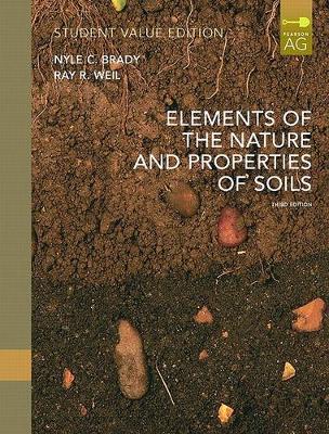 Book cover for Elements of Nature and Properties of Soil, Student Value Edition