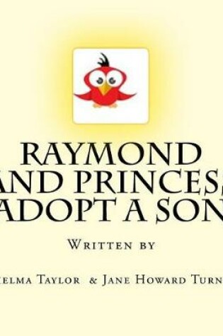 Cover of Raymond and Princess Adopt A Son
