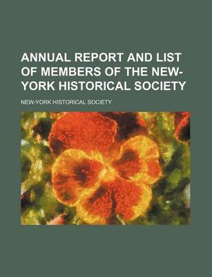 Book cover for Annual Report and List of Members of the New-York Historical Society