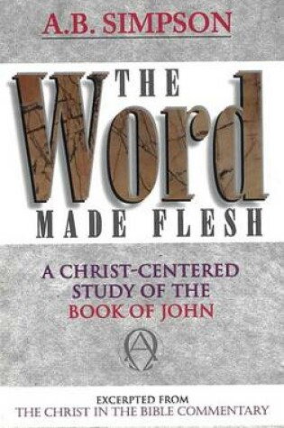 Cover of The Word Made Flesh