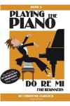 Book cover for Playing the Piano, Do Re Mi