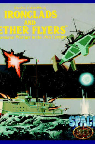 Cover of Ironclads and Ether Flyers