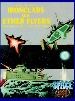 Book cover for Ironclads and Ether Flyers