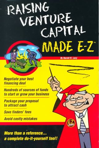 Book cover for Raising Venture Capital Made E-Z!