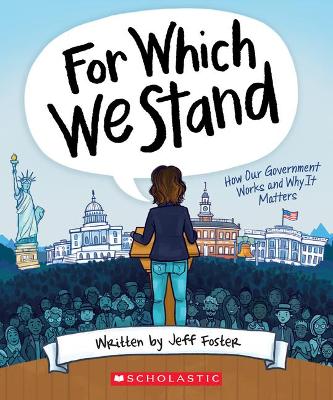 Cover of For Which We Stand: How Our Government Works and Why It Matters
